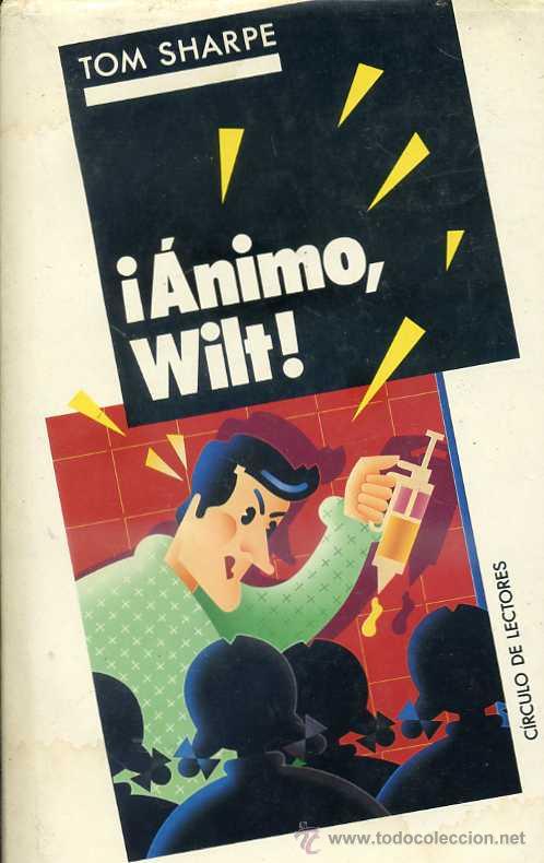 Libros de segunda mano: TOM SHARPE : &iexcl;&Aacute;NIMO, WILT! (1990) - Foto 1