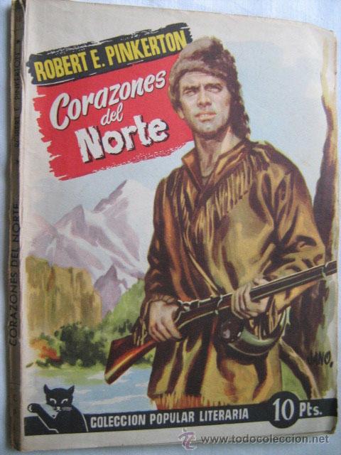 Libros de segunda mano: CORAZONES DEL NORTE. PINKERTON, Robert E. 1955 - Foto 1