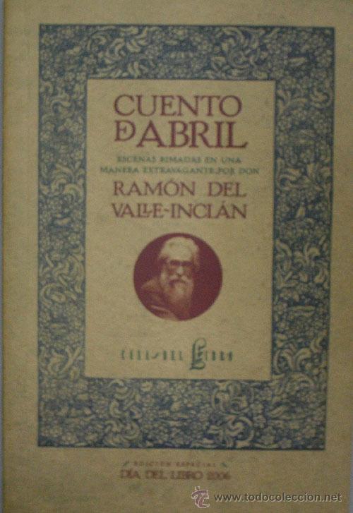 Gebrauchte B&uuml;cher: CUENTO DE ABRIL. VALLE INCLAN Ram&oacute;n del. 2006