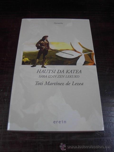 Libros de segunda mano: Toti M.de Lezea, Hautsi da katea, Erein - Foto 1