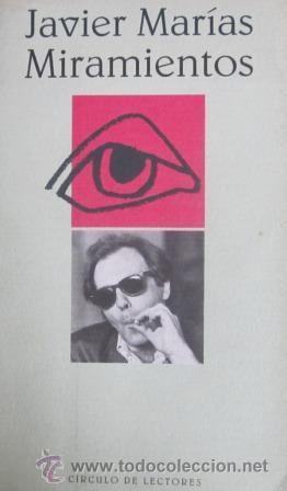 Libros de segunda mano: JAVIER MAR&Iacute;AS  -  MIRAMIENTOS - Foto 1