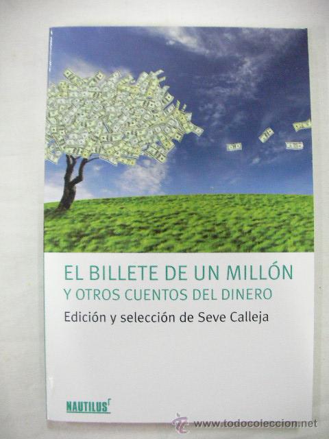 Libros de segunda mano: EL BILLETE DE UN MILLON Y OTROS CUENTOS DEL DINERO DE SEVE CALLEJA - ENVIO GRATIS A ESPA&Ntilde;A