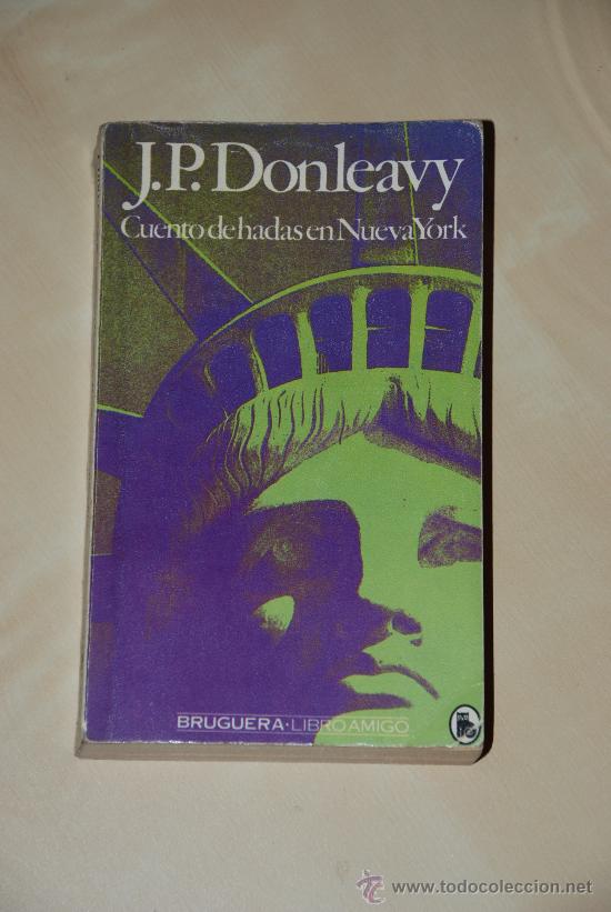 Libros de segunda mano: Cuento de hadas en Nueva York. J P Donleavy - Foto 1