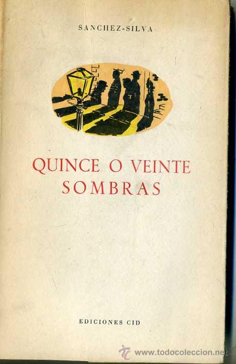 Gebrauchte B&uuml;cher: S&Aacute;NCHEZ-SILVA : QUINCE O VEINTE SOMBRAS