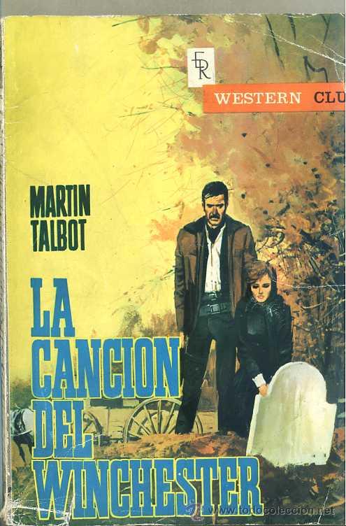 Gebrauchte B&uuml;cher: MARTIN TALBOT : LA CANCI&Oacute;N DEL WINCHESTER (1965) ROLL&Aacute;N OESTE