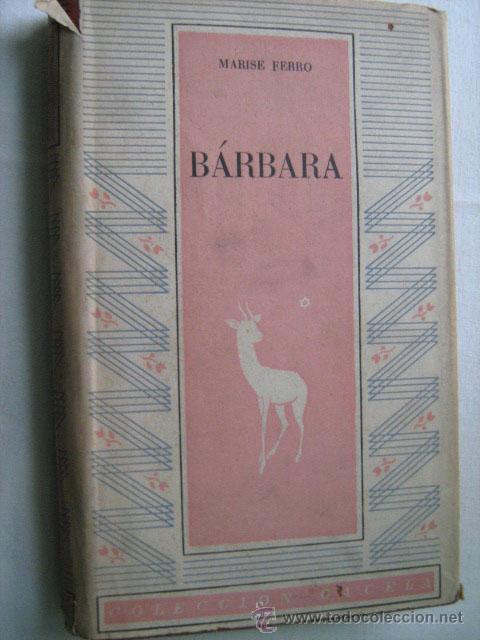 Libros de segunda mano: B&Aacute;RBARA.  FERRO, Marise. 1942 - Foto 1