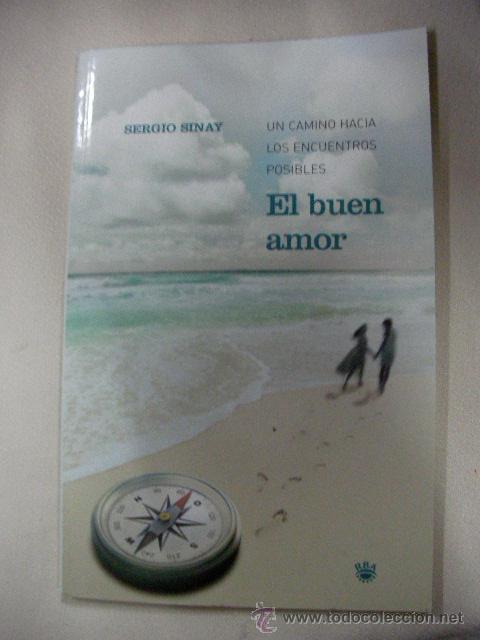 Libros de segunda mano: EL BUEN AMOR DE SERGIO SINAY - Foto 1