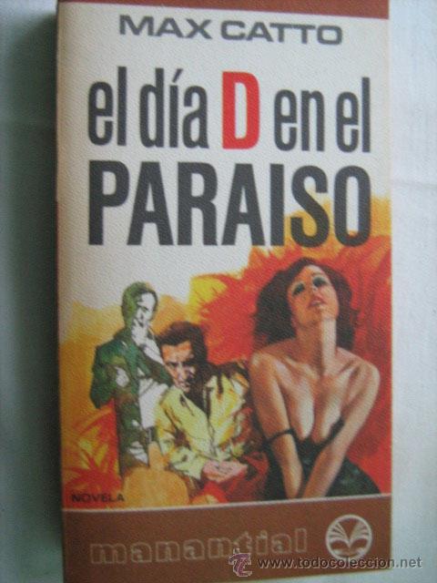 Libros de segunda mano: EL D&Iacute;A D EN EL PARAISO. CATTO, Max. 1976 - Foto 1