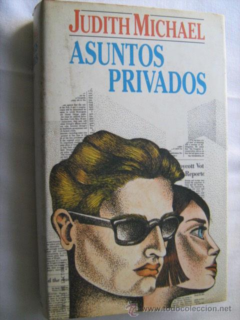 Libros de segunda mano: ASUNTOS PRIVADOS. MICHAEL, Judith. 1990 - Foto 1