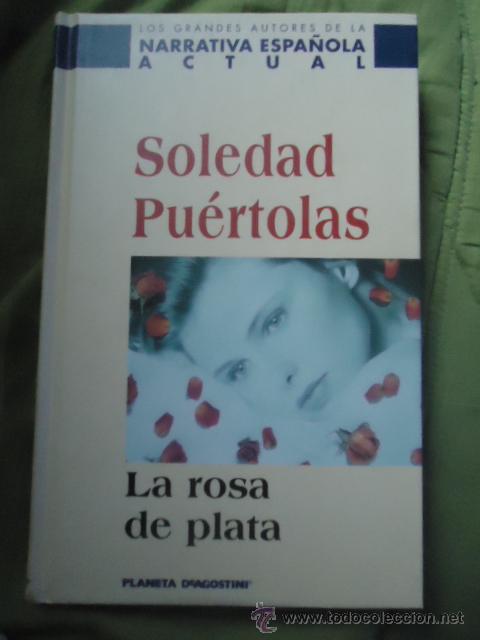 Libros de segunda mano: LA ROSA DE PLATA, SOLEDAD PUERTOLAS - Foto 1