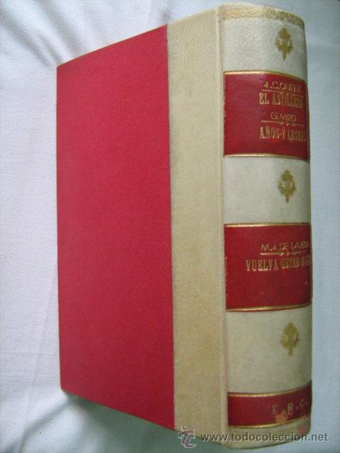 Libros de segunda mano: EL ASTILLERO/ A&Ntilde;OS Y LEGUAS/ VUELVA USTED MA&Ntilde;ANA. ONETTI, J.C./ MIR&Oacute;, G./ DE LARRA, M.J.