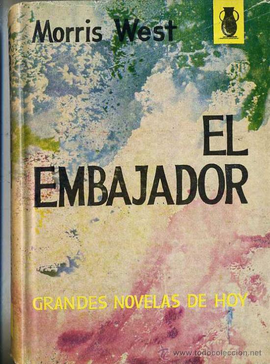 Libros de segunda mano: MORRIS WEST : EL EMBAJADOR - Foto 1