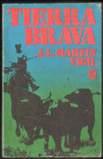 Libri di seconda mano: TIERRA BRAVA. MARTIN VIGIL, JOSE LUIS. A-NSF-2268 ,2