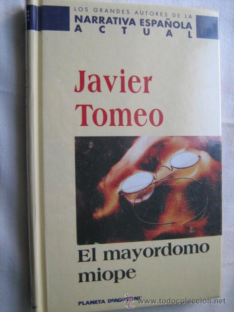 Libros de segunda mano: EL MAYORDOMO MIOPE. TOMEO, Javier. 2000 - Foto 1