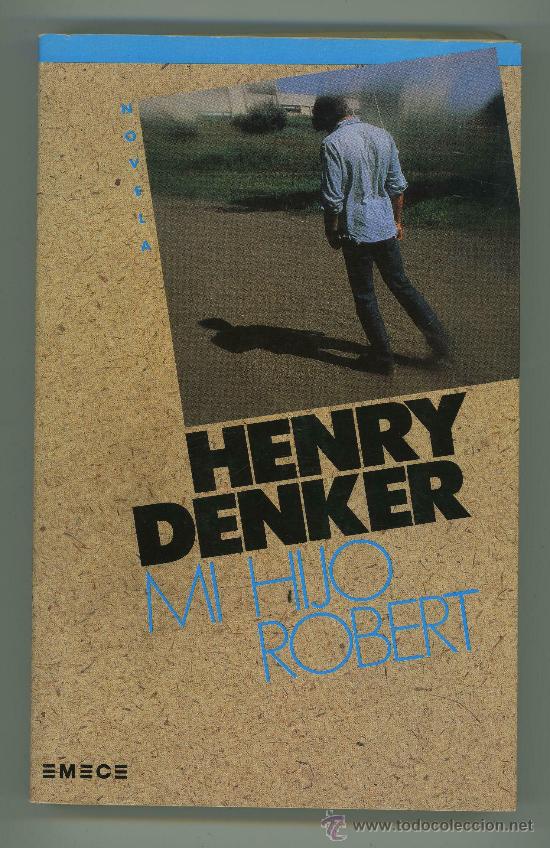 Libros de segunda mano: MI HIJO ROBERT - HENRY DENKER. - Foto 1