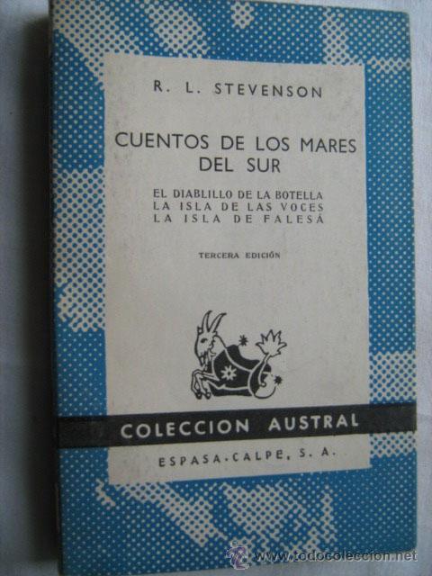 Libros de segunda mano: CUENTOS DE LOS MARES DEL SUR. STEVENSON, R.L. 1959. Austral 627 - Foto 1