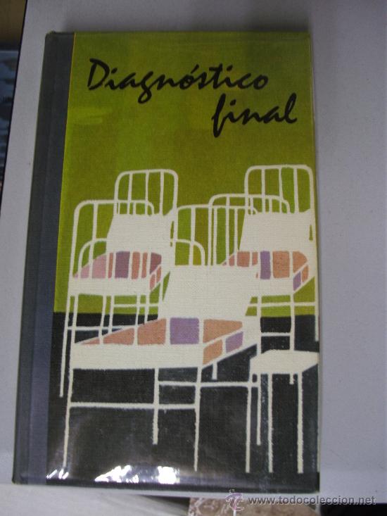 Libros de segunda mano: DIAGNOSTICO FINAL - ARTHUR HAILEY / CIRCULO DE LECTORES 1965 - Foto 1