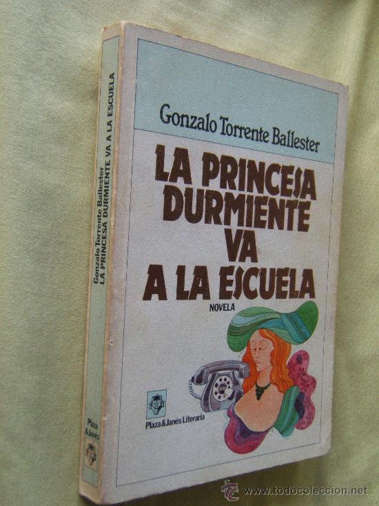 Libros de segunda mano: LA PRINCESA DURMIENTE VA A LA ESCUELA-GONZALO TORRENTE BALLESTER-NOVELA DE HUMOR-1983-1&ordf; EDICION.