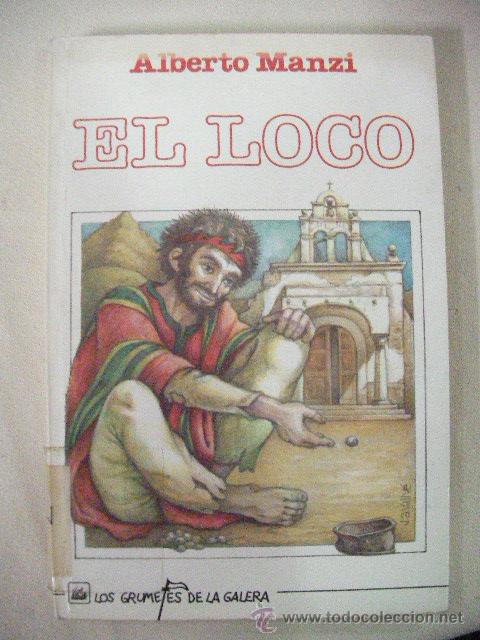 Libros de segunda mano: EL LOCO DE ALBERTO MANZI (EM1)