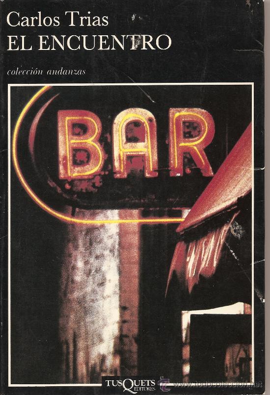 Libros de segunda mano: EL ENCUENTRO DE CARLOS TRIAS - Foto 1