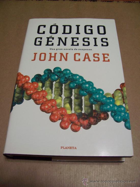 Libros de segunda mano: C&Oacute;DIGO G&Eacute;NESIS - JOHN CASE - EDITORIAL PLANETA 1999 - Foto 1