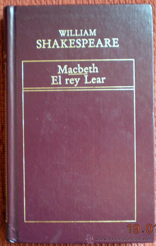 Libros de segunda mano: MACBETH/EL REY LEAR;WILLIAM SHAKESPEARE;ORBIS 1983