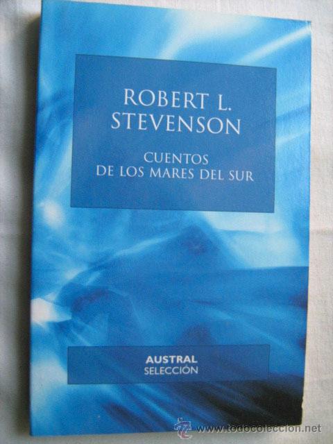 Libros de segunda mano: CUENTOS DE LOS MARES DEL SUR. STEVENSON, R.L. 2002. Austral - Foto 1
