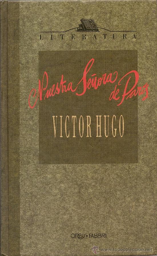 Libros de segunda mano: NUESTRA SE&Ntilde;ORA DE PAR&Iacute;S DE VICTOR HUGO - Foto 1