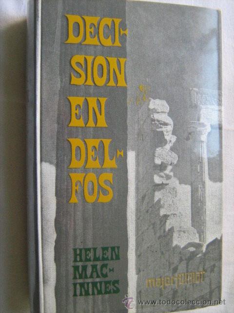 Libros de segunda mano: DECISI&Oacute;N EN DELFOS. MAC INNES, Helen. 1962 - Foto 1
