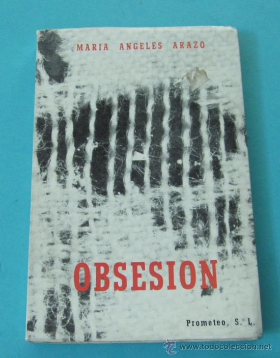 Libros de segunda mano: OBSESI&Oacute;N. M&ordf; &Aacute;NGELES ARAZO - Foto 1