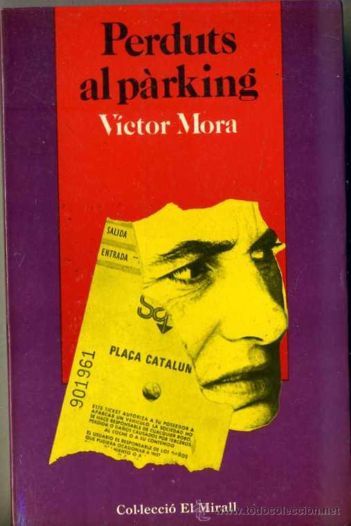 Libros de segunda mano: V&Iacute;CTOR MORA : PERDUTS AL P&Agrave;RKING (1983) EN CATAL&Aacute;N - Foto 1