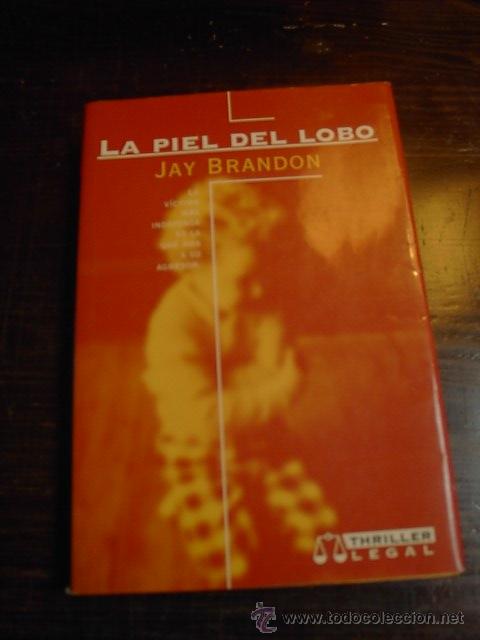 Libros de segunda mano: Jay Brandon, La piel de lobo, Ediciones B, 1996 - Foto 1