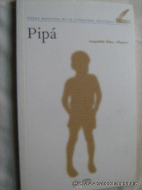 Libros de segunda mano: PIP&Aacute;. ALAS, Leopoldo CLAR&Iacute;N. 2007 - Foto 1