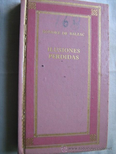 Libros de segunda mano: ILUSIONES PERDIDAS.  DE BALZAC, Honore. 1973 - Foto 1
