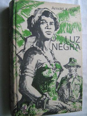 Libros de segunda mano: LUZ NEGRA.  KRIEGER, Arnold. 1965 - Foto 1