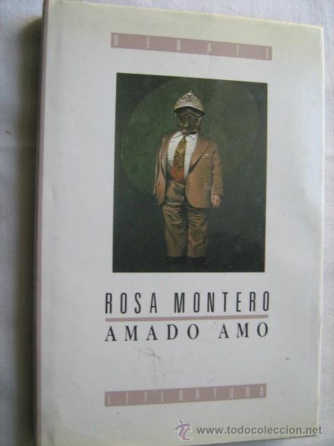 Libros de segunda mano: AMADO AMO. MONTERO, Rosa. 1988 - Foto 1