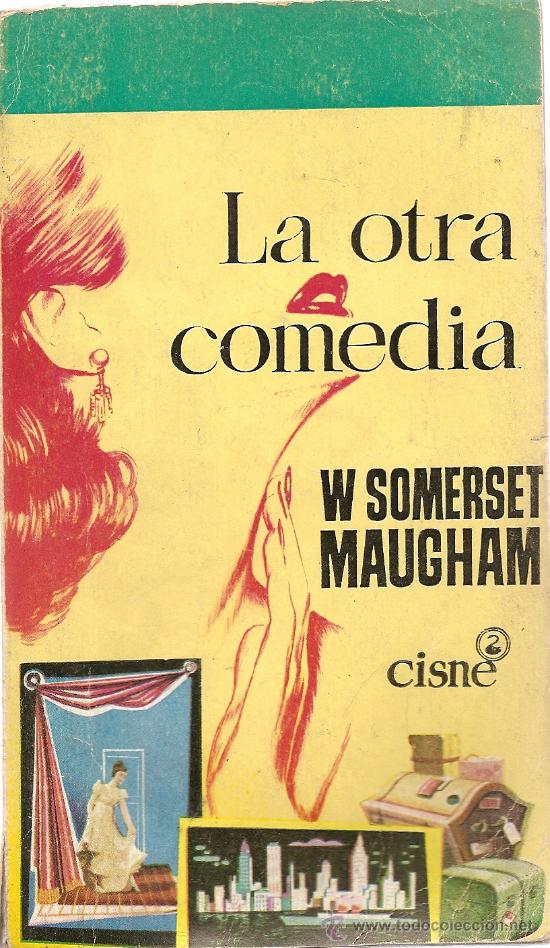 Libros de segunda mano: LA OTRA COMEDIA DE W. SOMERSET MAUGHAM - Foto 1