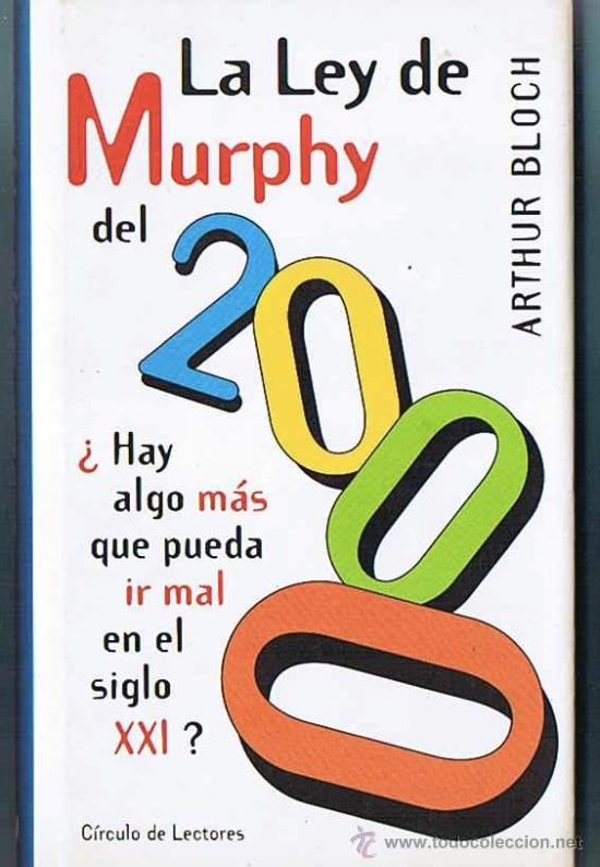 Libros de segunda mano: LA LEY DE MURPHY DEL 2000. ARTHUR BLOCH. C&Iacute;RCULO DE LECTORES, 1999 - Foto 1