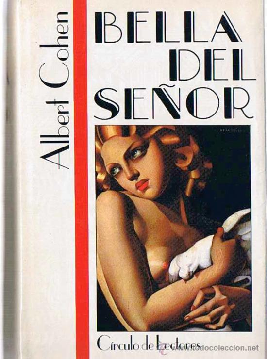 Libros de segunda mano: BELLA DEL SE&Ntilde;OR. ALBERT COHEN. C&Iacute;RCULO DE LECTORES, 1987 - Foto 1