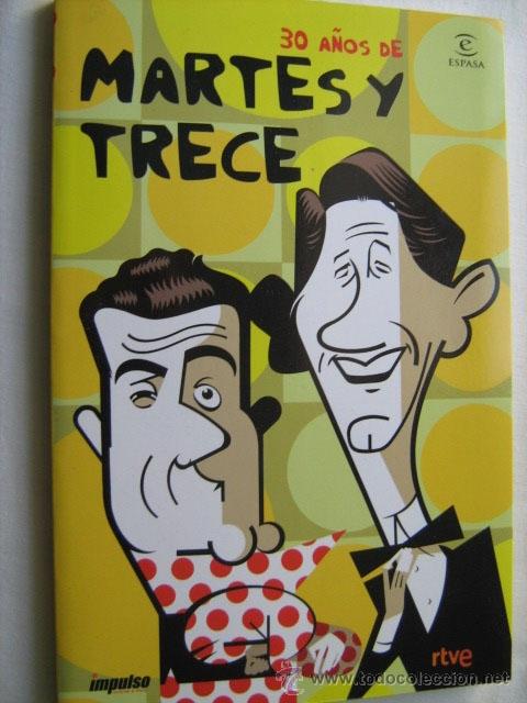 Libros de segunda mano: 30 A&Ntilde;OS DE MARTES Y TRECE. 2008 - Foto 1