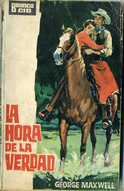 Libros de segunda mano: OESTE BRONCO CID N&ordm;3 : GEORGE MAXWELL - LA HORA DE LA VERDAD - Foto 1