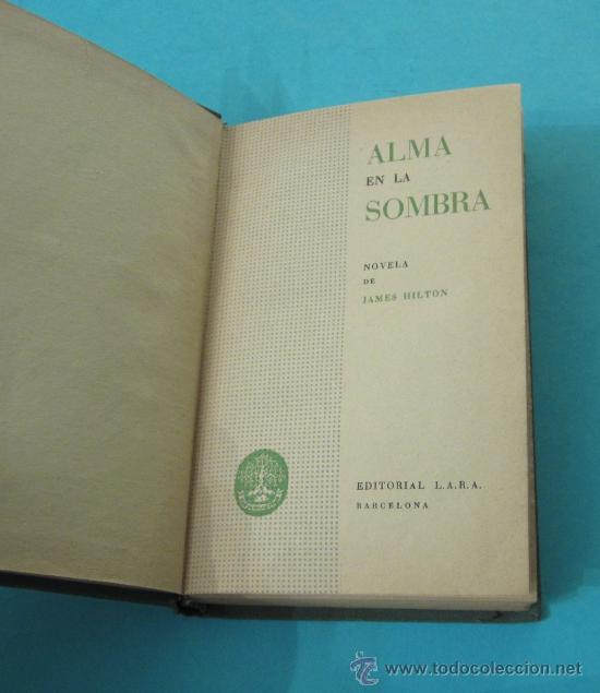Libros de segunda mano: ALMA EN LA SOMBRA. JAMES HILTON - Foto 1