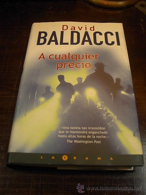 Libros de segunda mano: David Baldacci, A cualquier precio, Ed. B - Foto 1