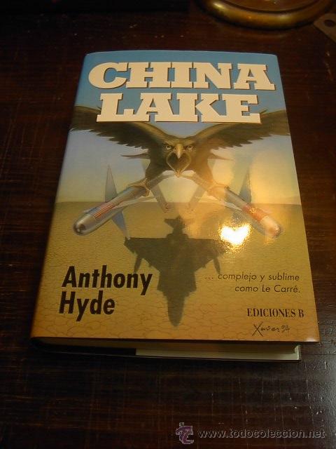 Libros de segunda mano: Anthony Hyde, China Lake, Ed. B, 1993 - Foto 1