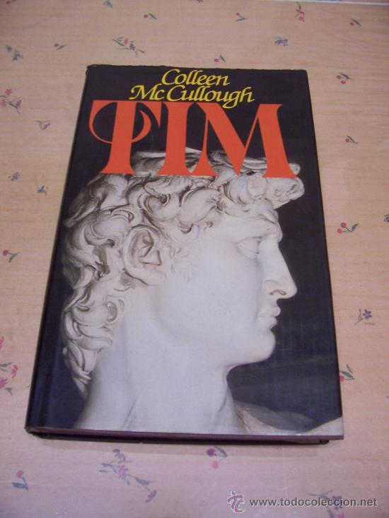 Libros de segunda mano: TIM - COLLEEN McCULLOUGH - ED. CIRCULO 1981 - Foto 1