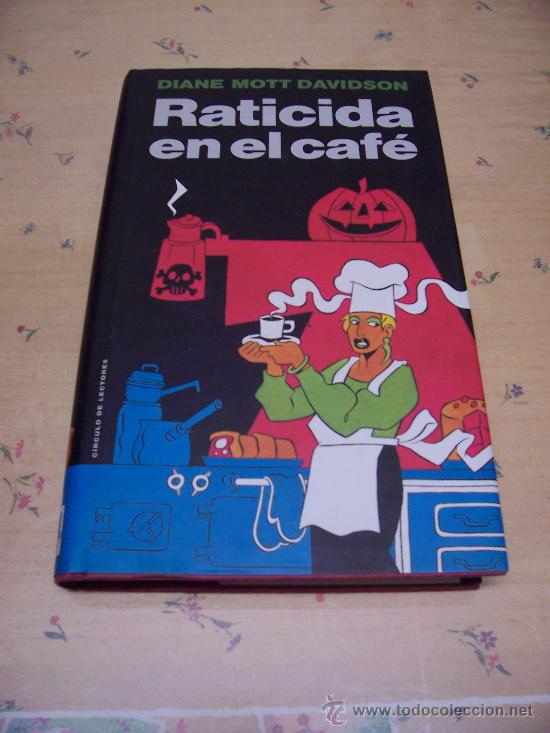 Libros de segunda mano: RATICIDA EN EL CAF&Eacute; - DIANE MOTT DAVIDSON - ED. CIRCULO 1993 - Foto 1