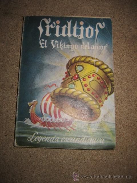 Libros de segunda mano: FRIDTJOF EL VIKINGO DEL AMOR  LEYENDA ESCANDINAVA ENCICLOPEDIA PULGA N&ordm; 34