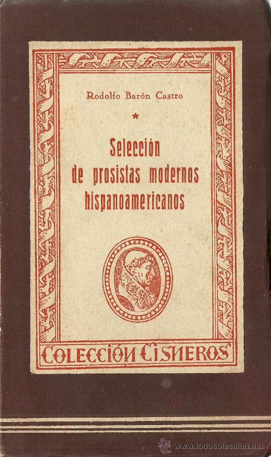 Second hand books: * ANTOLOG&Iacute;A *  CUENTOS * Selecci&oacute;n de prosistas modernos hispanoamericanos / R. Bar&oacute;n Castro - 1944