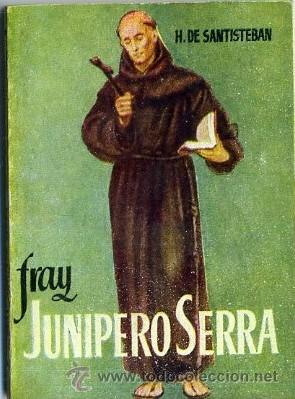 Libros de segunda mano: FRAY JUNIPERO SERRA    A-COPULGA-0089 - Foto 1