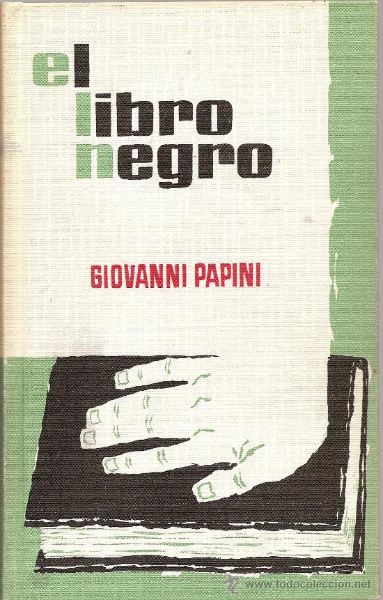 Libros de segunda mano: EL LIBRO NEGRO DE GIOVANNI PAPINI - Foto 1